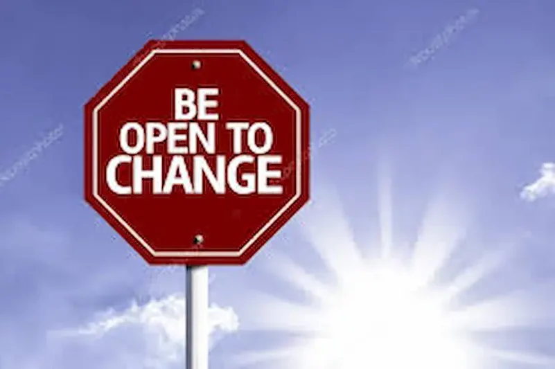 Be Open to Change