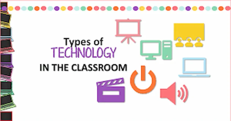 types of tech tools used in classrooms